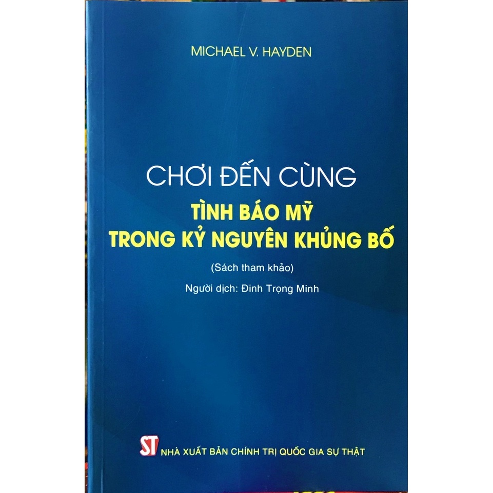 Sách Chơi đến cùng - Tình báo Mỹ trong kỷ nguyên khủng bố