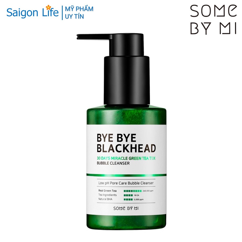 Sữa Rửa Mặt Sủi Bọt Loại Bỏ Mụn Đầu Đen Some By Mi Bye Bye Blackhead Miracle Green Tea Tox Bubble Clean 120ml