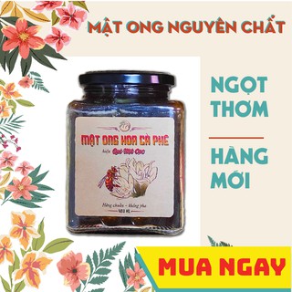 Mật ong hoa cà phê [CAM KẾT] 100% nguyên chất, hàng chuẩn dùng tại Spa Quê Một Cục 500ml  (vàng nâu đậm)
