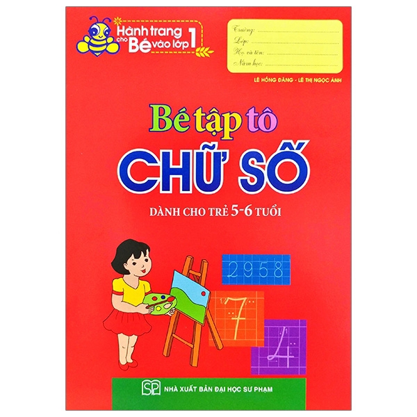 Sách - Hành Trang Cho Bé Vào Lớp 1 - Bé Tập Tô Chữ Số (Tái Bản 2019)