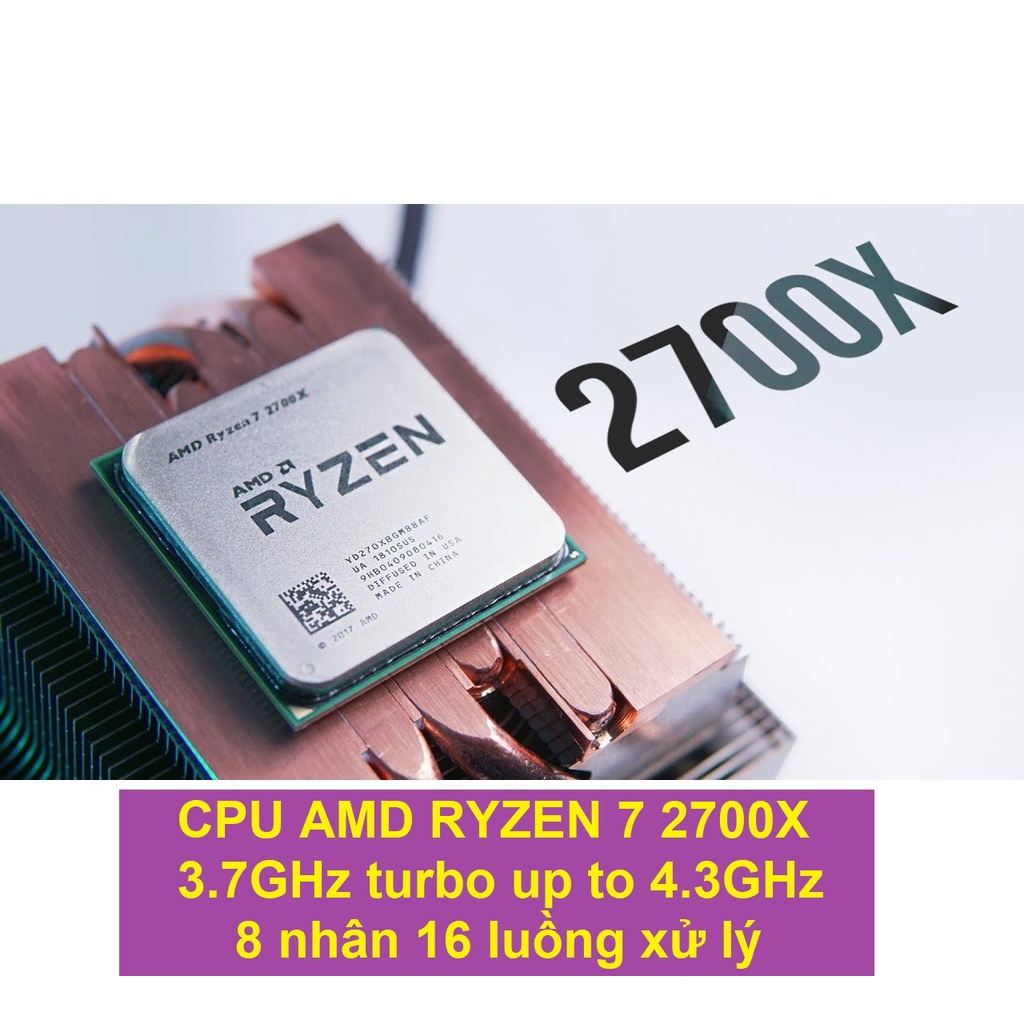 Bộ Vi Xử Lý AMD RYZEN 7 2700X hàng 2ND