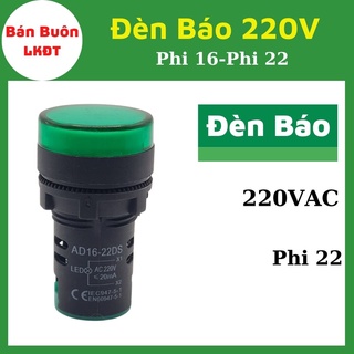 Đèn báo 220V phi 22/ Phi 16. Đèn báo 220V