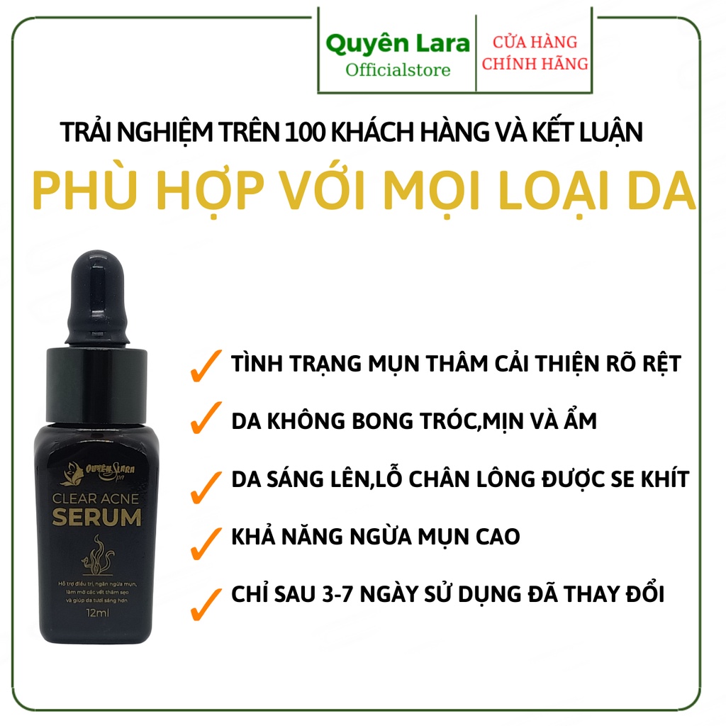 Serum Ngăn Ngừa Mụn Và Thâm ,Se Khít Lỗ Chân Lông Giúp Da Sáng Mịn Clear Acne Quyên Lara 12Ml