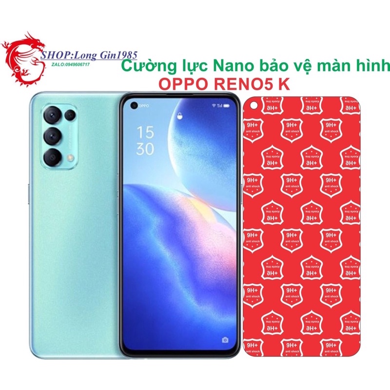 Oppo Reno5 K Cường lực Nano chống va đập chống trầy xước tốt