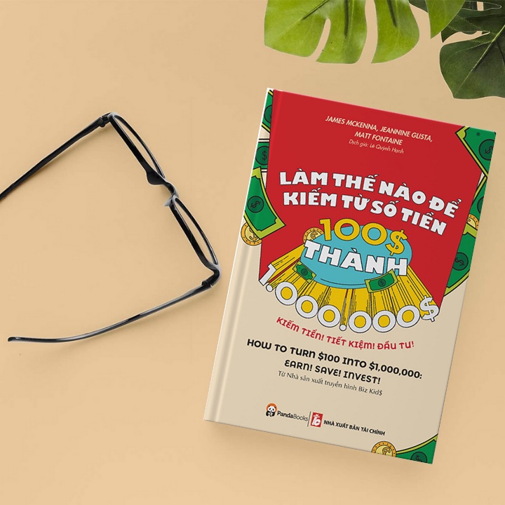 Sách - Làm Thế Nào Để Kiếm Từ Số Tiền 100$ Thành 1.000.000$