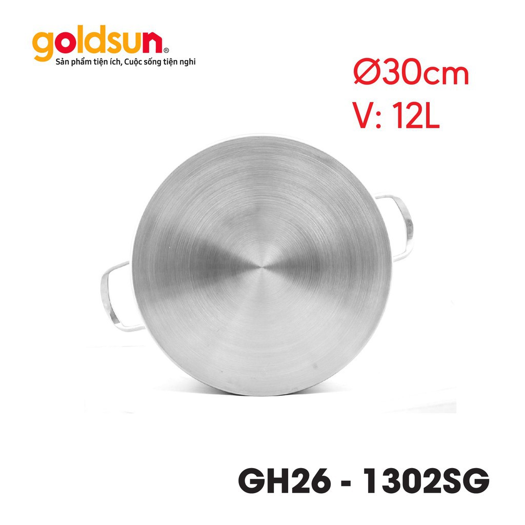 [GOLDSUN VIỆT NAM] 🥘🥘🥘 NỒI LUỘC GÀ INOX ❤️ 30cm*20.5cm x 12 lít GOLDSUN GH26-1302SG ❤️