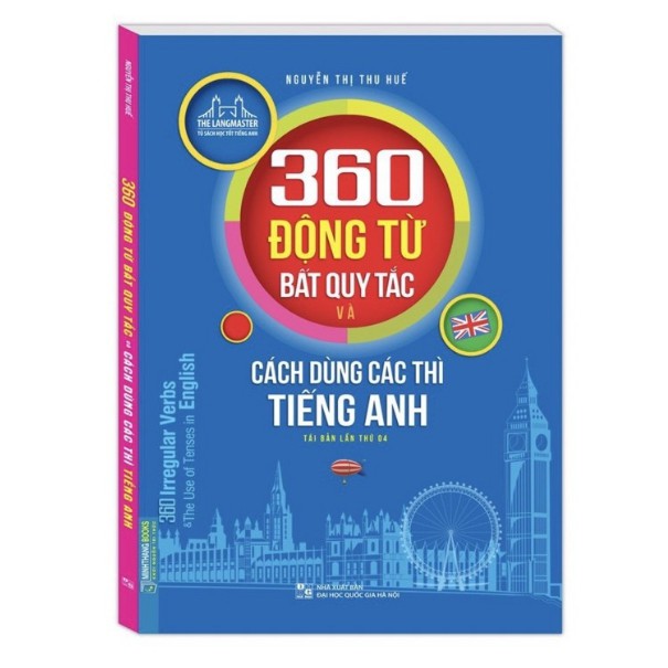 Sách - 360 Động Từ Bất Quy Tắc và Cách Dùng Các Thì Tiếng Anh