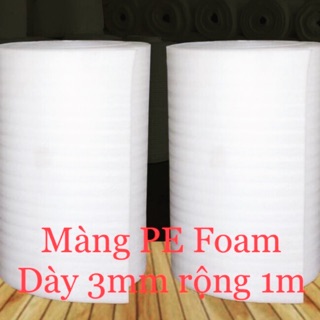 Combo 10 mét xốp bọc hàng, màng PE Foam, màng gói hàng dày 3mmm rộng 1m
