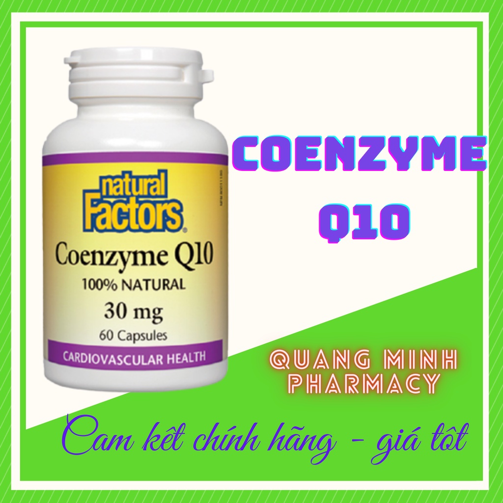 Coenzyme Q10 thực phẩm bảo vệ tim mạch - Nhập khẩu Canada