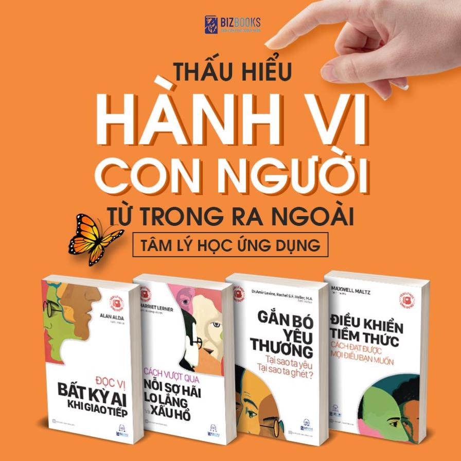 Sách Tâm lý học ứng dụng: Gắn bó yêu thương - Tại sao ta yêu, tại sao ta ghét? ( Trọn bộ 4 cuốn) - BẢN QUYỀN