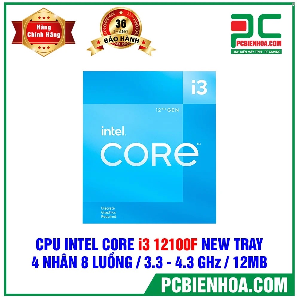 BỘ VI XỬ LÍ CPU INTEL CORE I3 12100F NEW TRAY ( 4 NHÂN 8 LUỒNG / 3.3 - 4.3 GHZ / 12MB ) CHƯA KÈM FAN 36T