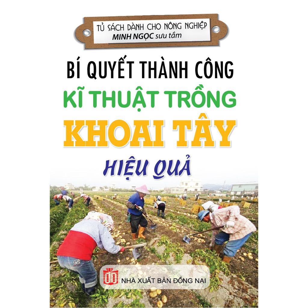 Sách - Bí Quyết Thành Công Kĩ Thuật Trồng Khoai Tây Hiệu Quả