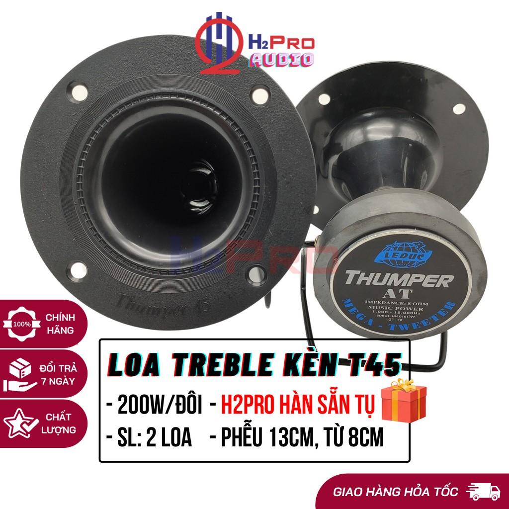 Đôi Loa Treble Rời, Loa Siêu Tép Thumper AT45 200W Chính Hãng (2 Cái), Tiếng Treble Kèn Sáng, Hàn Sẵn Tụ-H2Pro Audio