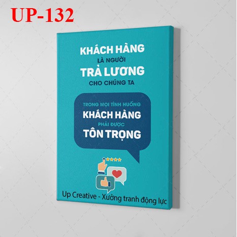 Tranh trang trí treo tường tạo động lực văn phòng_(UP 132): Khách hàng là người trả lương cho chúng ta