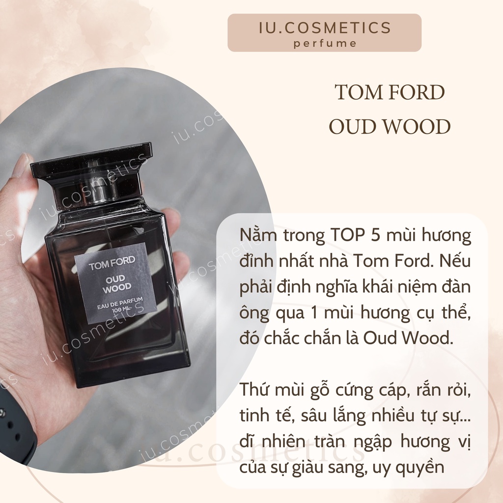 Nước hoa nam T.F Oud Wood 100ml - Dầu thơm nam nữ T.F đen hương thơm sang trọng gợi cảm - iu.cosmetics