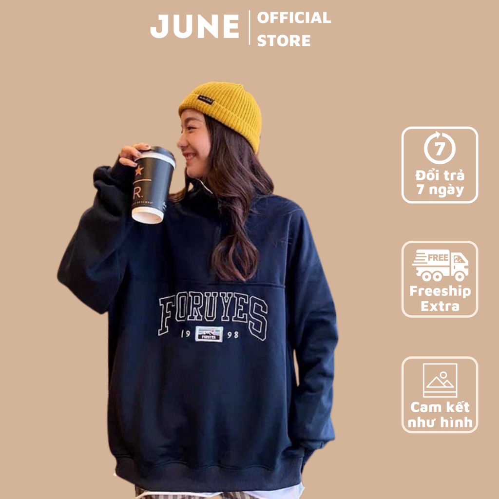 Áo sweater nữ chất nỉ dày dặn JUNE form rộng in chữ FORUYES kéo khóa cổ unisex mặc thu đông đẹp chuẩn ảnh