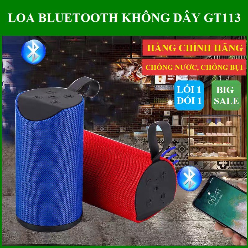 LOA BLUETOOTH GT113 CÓ SẠC PIN KÈM KHE CẮM THẺ NHỚ USB 2 BASS KHỦNG [ BH 12 THÁNG ]