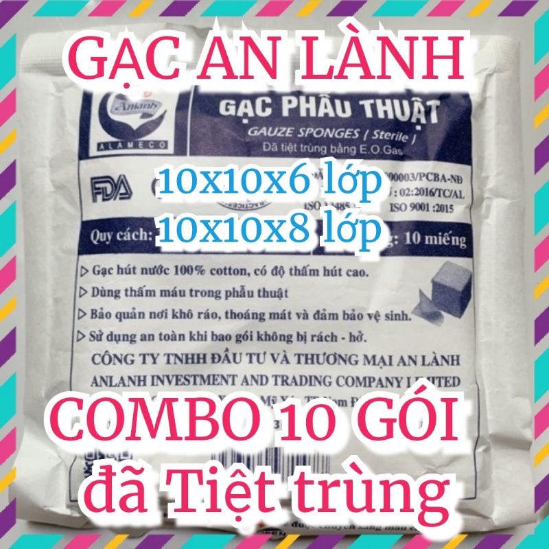 Gạc Phẫu Thuật, Tiệt trùng AN LÀNH, Combo 10 gói.