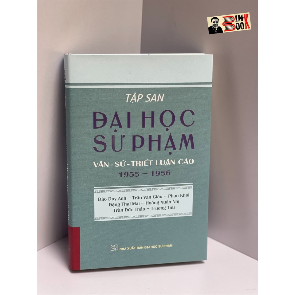 SÁCH - Tập san đại học sư phạm  văn sử triết luận cáo - 1955 -1956 - NHIỀU TÁC GIẢ