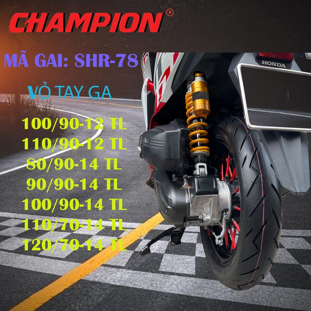 Vỏ lốp champion mẫu shr78 xe tay ga sản xuất tại thailand - ảnh sản phẩm 1