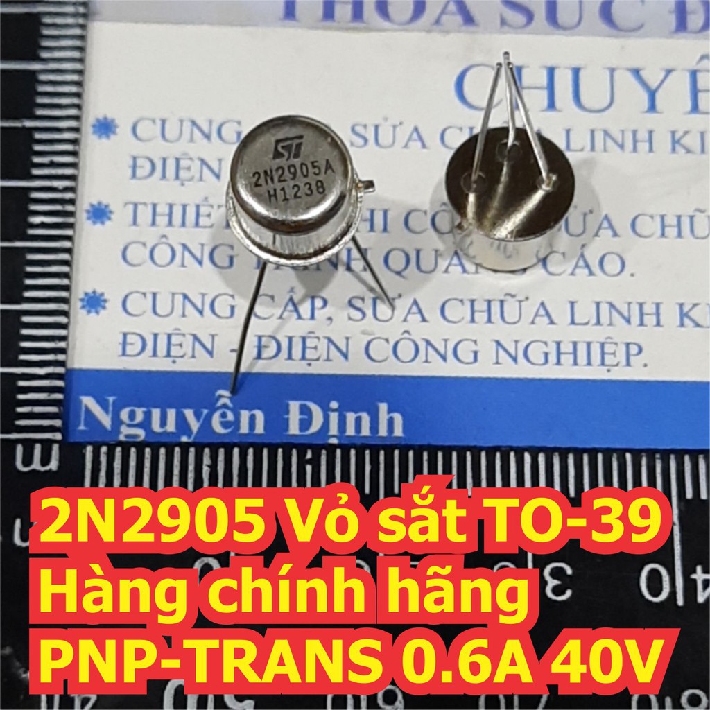 2 con 2N2905 2905 Vỏ sắt TO-39 Hàng chính hãng PNP-TRANS 0.6A 40V kde6723