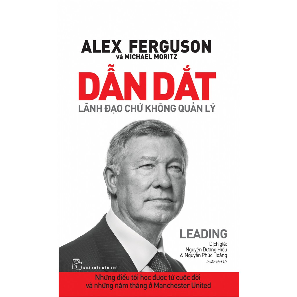 Sách - Dẫn Dắt-Lãnh Đạo Chứ Không Quản Lý - NXB Trẻ