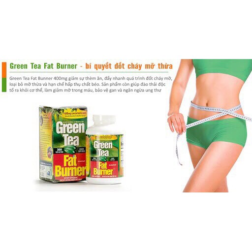 trà xanh Green Tea Fat Burner 200 viên [CHINH_HIEU]