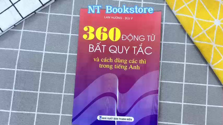 Sách 360 động từ bất quy tắc và cách dùng các thì trong Tiếng Anh - ND | BigBuy360 - bigbuy360.vn