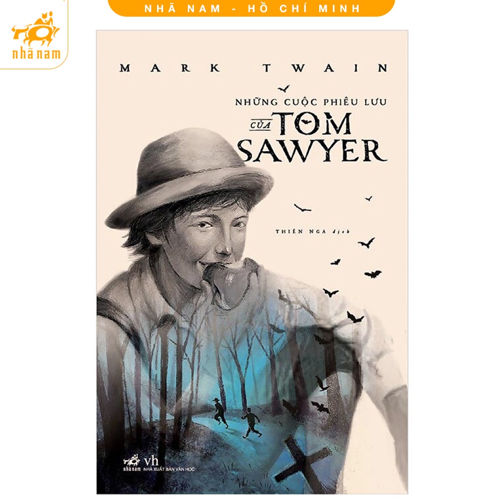 [Mã LIFEMALL995 giảm 10% đơn 99K] Sách - Những cuộc phiêu lưu của Tom Sawyer (Nhã Nam HCM)