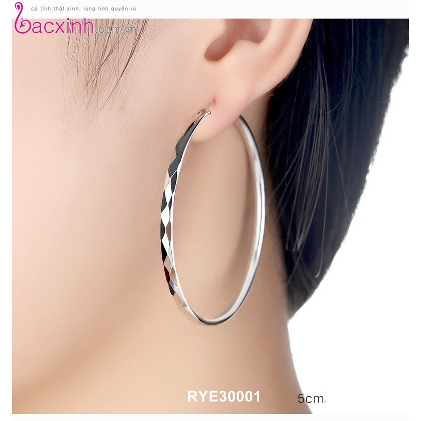 Bông tai bạc Ý 925 Bạc xinh Huệ Ngân - Bông vòng tròn to RYE30001