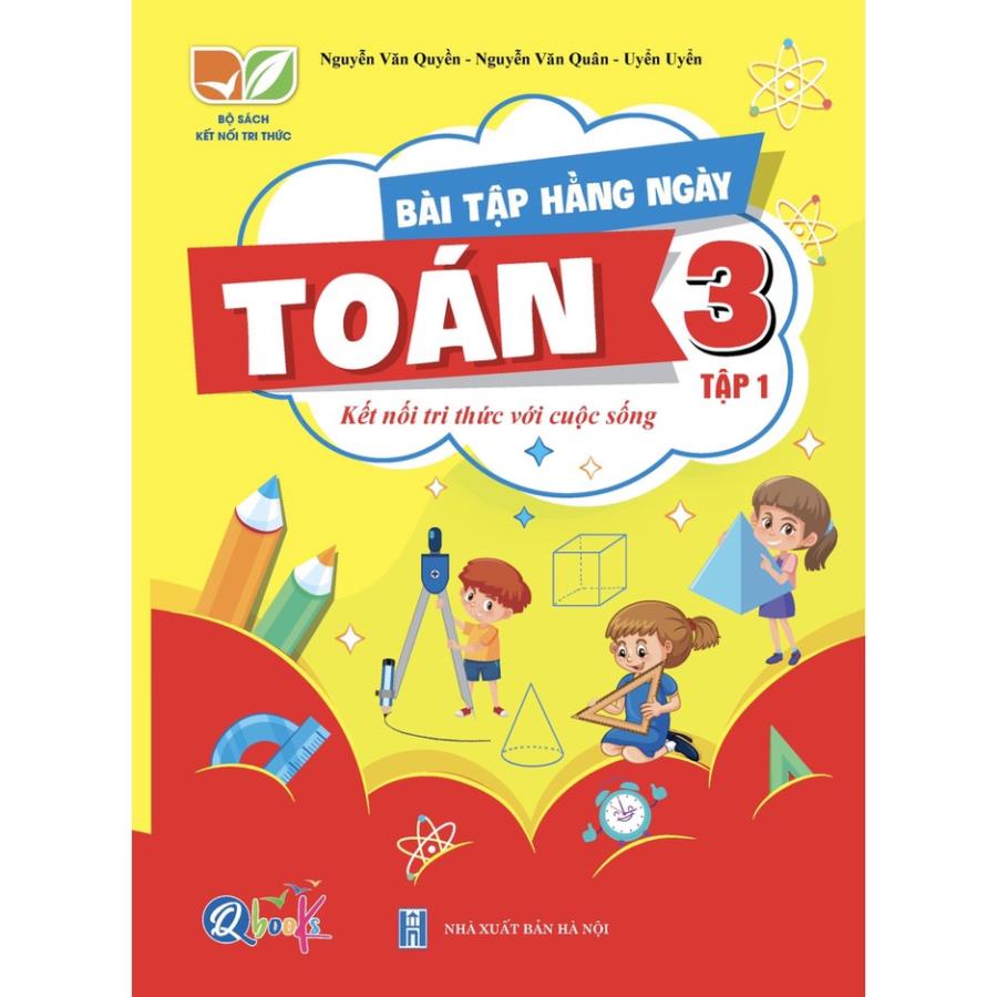 Sách Combo Bài Tập Hằng Ngày Toán, Tiếng Việt Lớp 3 - Kết Nối Tri Thức Với Cuộc Sống - BẢN QUYỀN