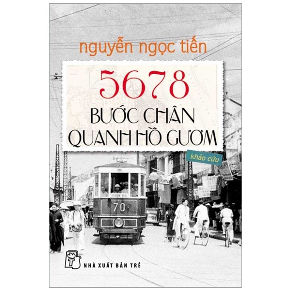 Sách  5678 Bước Chân Quanh Hồ Gươm