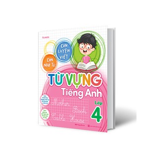 Sách Con luyện viết - con nhớ từ - Từ vựng tiếng Anh lớp 4