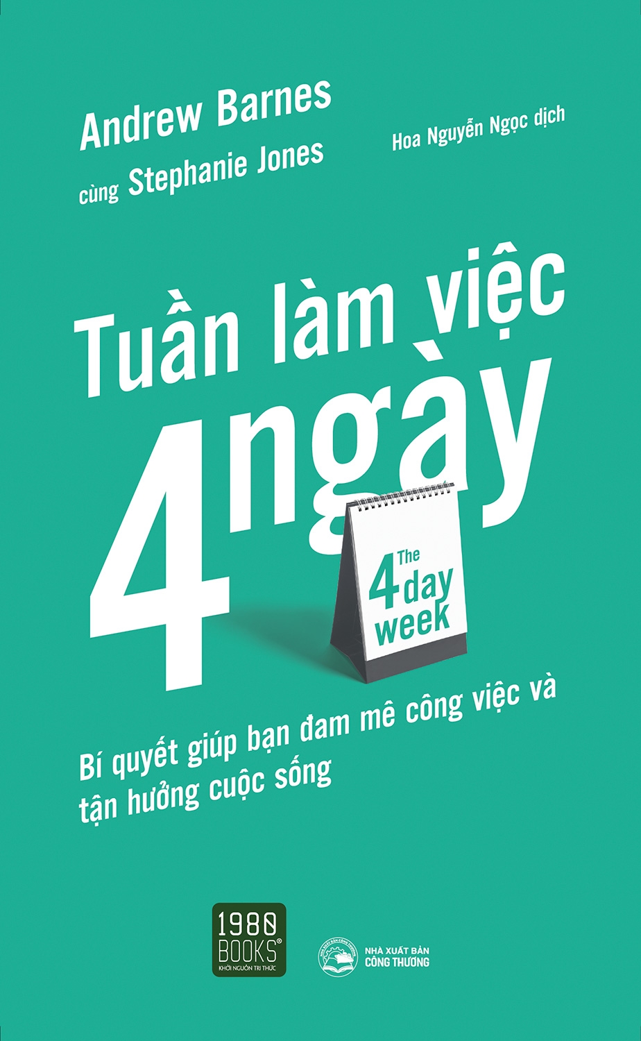 Sách The 4 Day Week - Tuần Làm Việc 4 Ngày