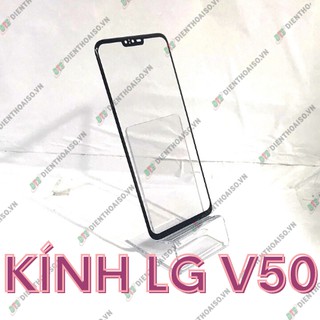 Kính lg v40 ,v50( kính ép)