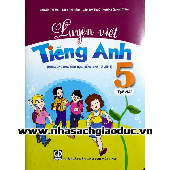 Sách - Luyện viết Tiếng Anh Lớp 5 tập 2 (Dùng cho hs học Tiếng Anh từ lớp 3)