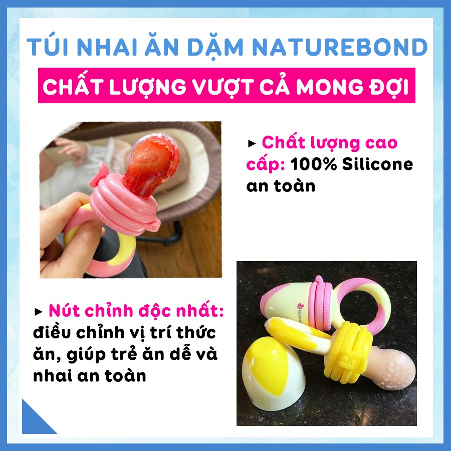 Túi Nhai Ăn Dặm Cho Bé Chính Hãng Kích Thích Ngon Miệng Độc Quyền NatureBond FDA Hoa Kỳ Chống Hóc 6 Núm (3 Sizes)