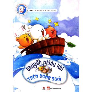 Sách - Truyện Tranh Giáo Dục  Thỏ Con Ơi - Chuyến Phiêu Lưu Trên Dòng Suối