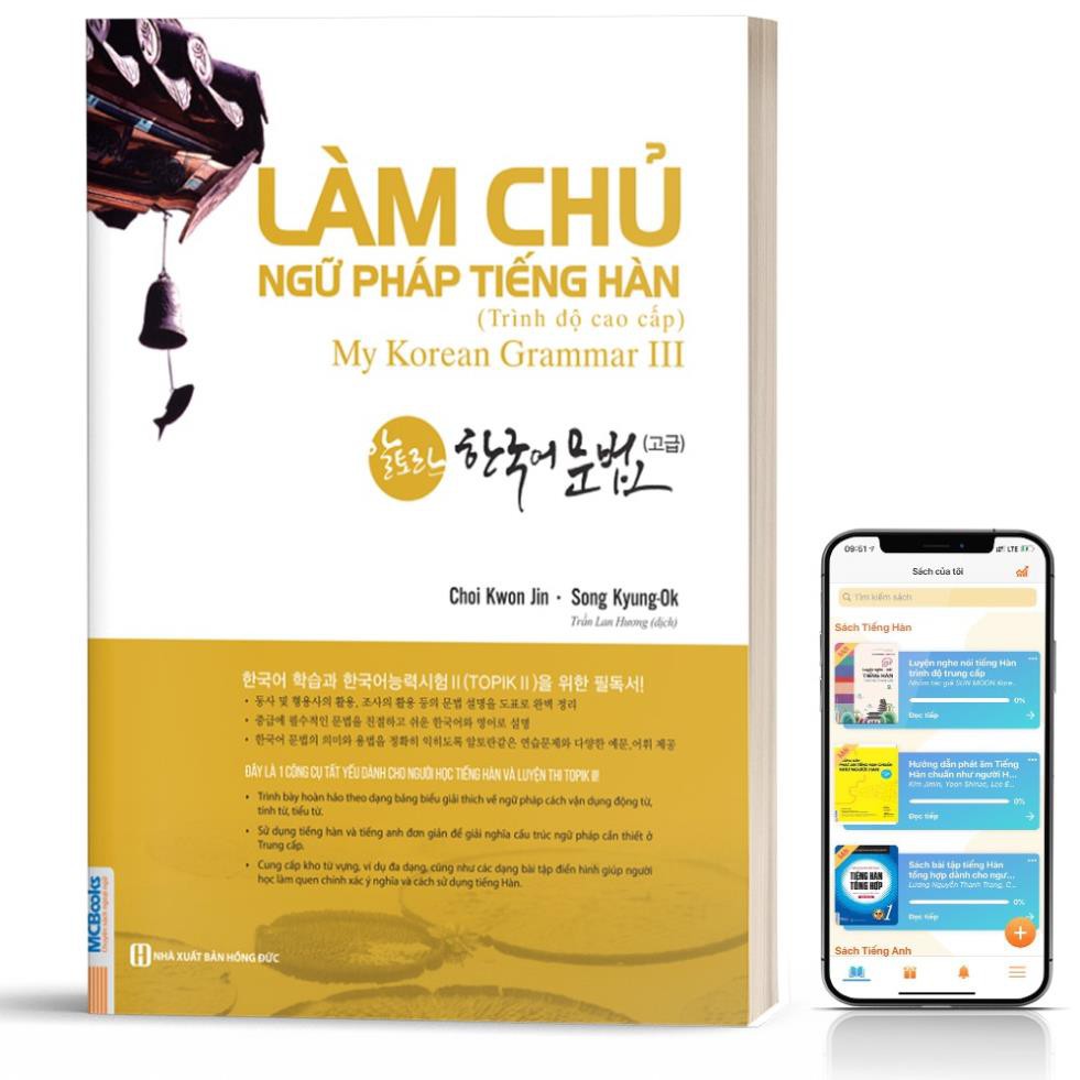 Sách - Làm Chủ Ngữ Pháp Tiếng Hàn Trình Độ Cao Cấp Giải Thích Chi Tiết [MCBOOKS]