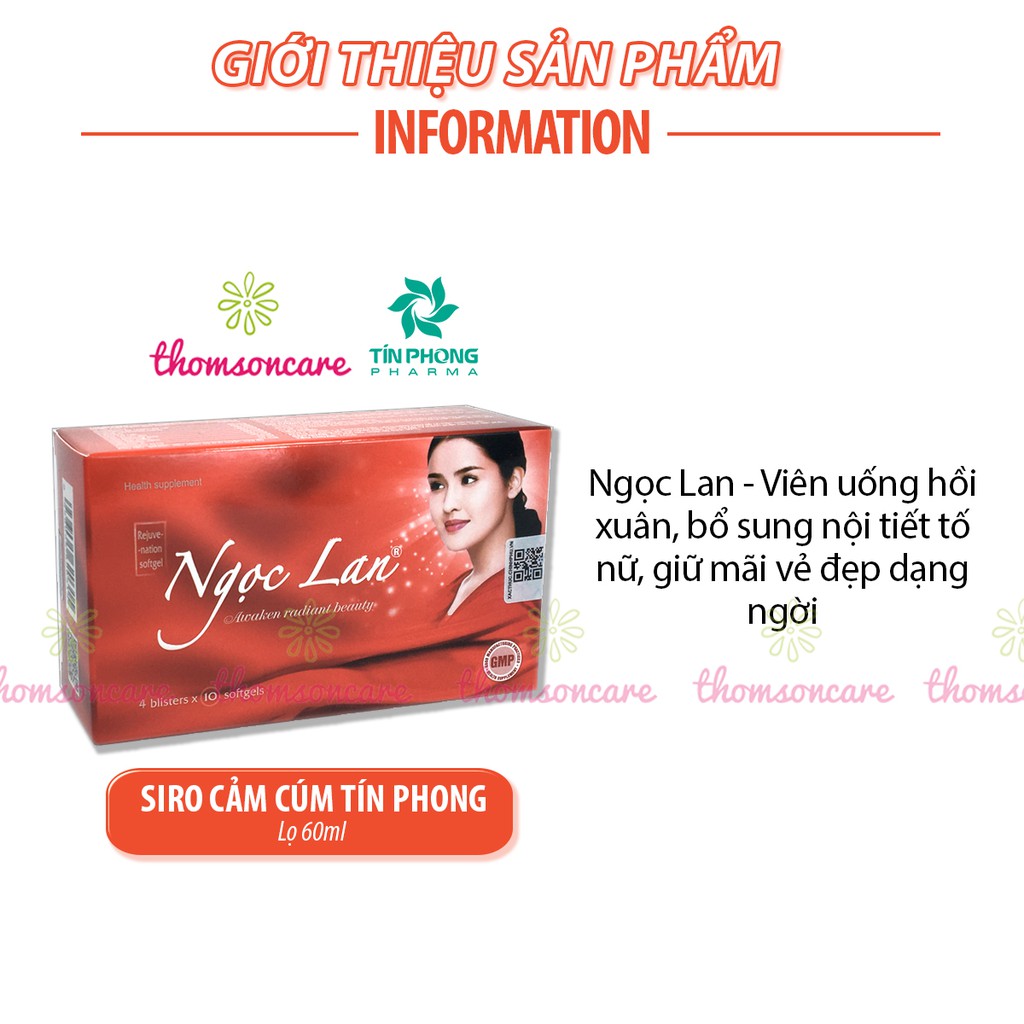 Viên hồi xuân Ngọc Lan - bổ sung nội tiết tố nữ, cải thiện hết khô âm đạo từ mầm đậu nành và vitamin E