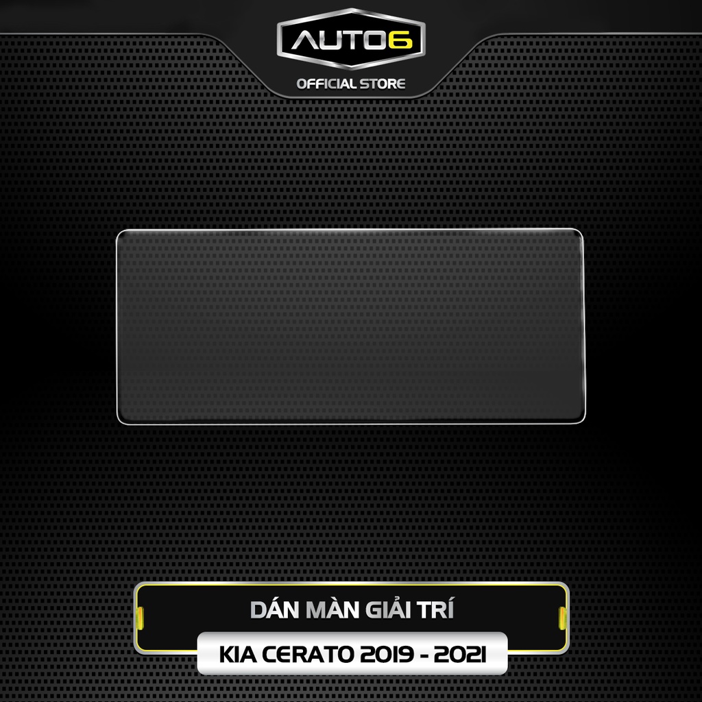 Bộ 6 chi tiết Film PPF trong suốt dán xe KIA CERATO 2019-2021 chống xước bảo vệ nội thất ô tô - AUTO6