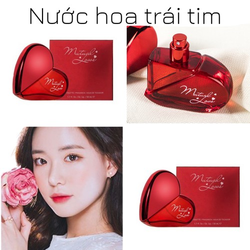NƯỚC HOA TRÁI TIM Mutual Love 50ml NGỌT NGÀO SIÊU CƯNG ( NỘI ĐỊA TRUNG )