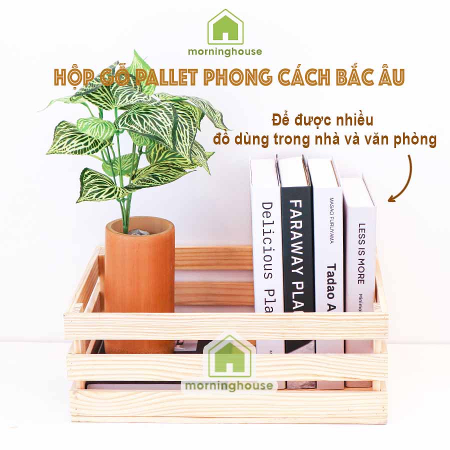 [Mã LIFEBKM1 giảm 10% tối đa 1 triệu đơn từ 500k] THÙNG GỖ PALLET GẤP GỌN - Hộp gỗ đa năng Morning House