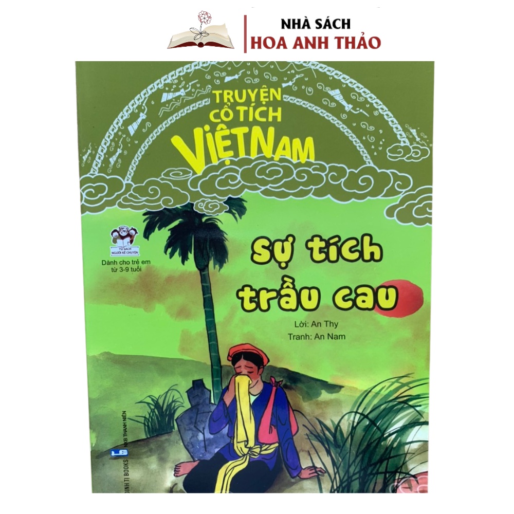 Sách - Truyện cổ tích Việt Nam đọc cho bé trước giờ đi ngủ phát triển tư duy ngôn ngữ nuôi dưỡng tính cách cho bé
