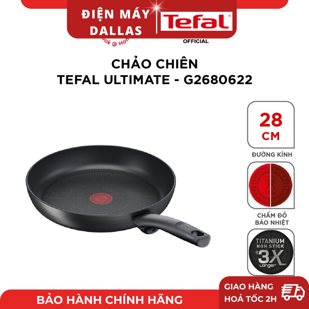 Chảo chiên Tefal Ultimate size 20, 24, 26, 28 cm G2680272/G2680472/G2680572/G2680622