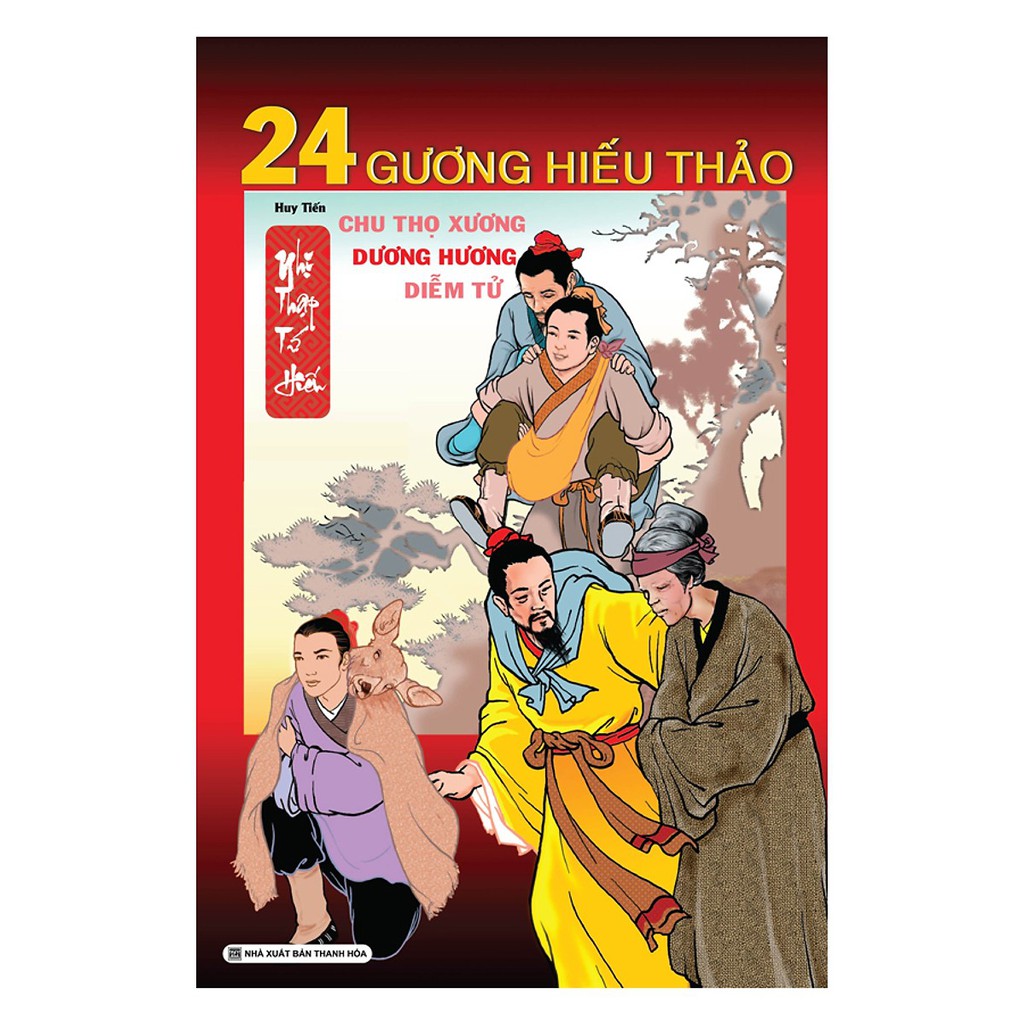 Sách - 24 Gương hiếu thảo - Chu Thọ Xương, Dương Hương, Diễm Tử