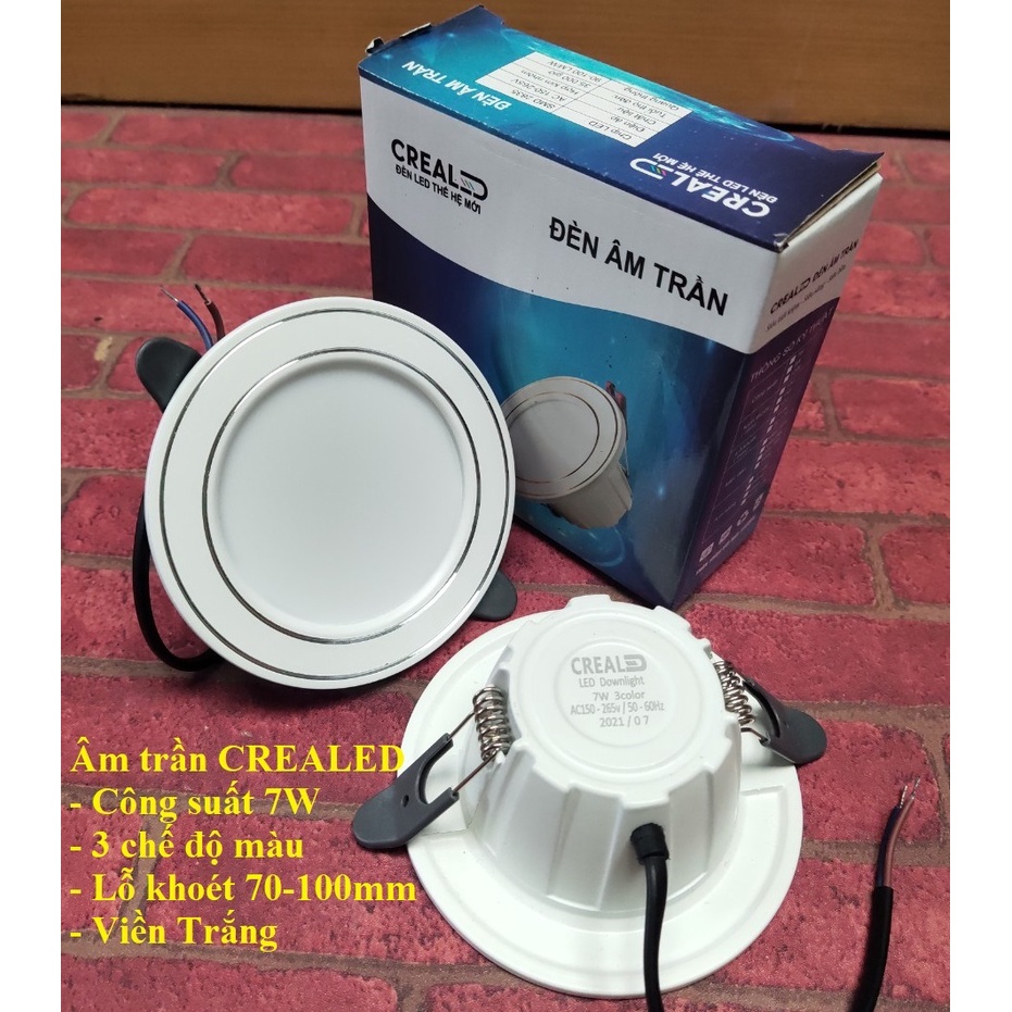 Đèn Led trần 3 chế độ màu dùng thay thế cho các đèn thế hệ cũ chĩnh hãng CREALED, dùng cho lỗ khoét từ 75 --90mm