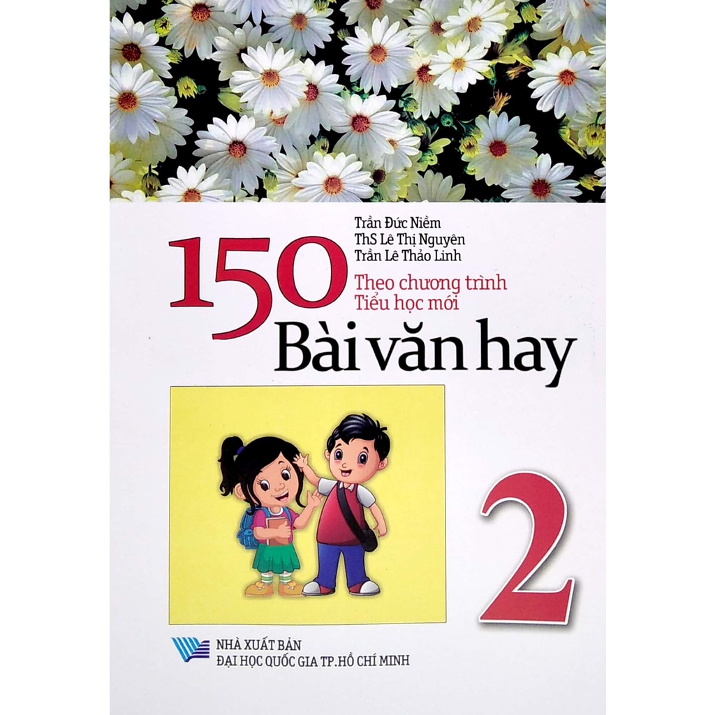 Sách 150 Bài Văn Hay Lớp 2 (Theo Chương Trình Tiểu Học Mới)