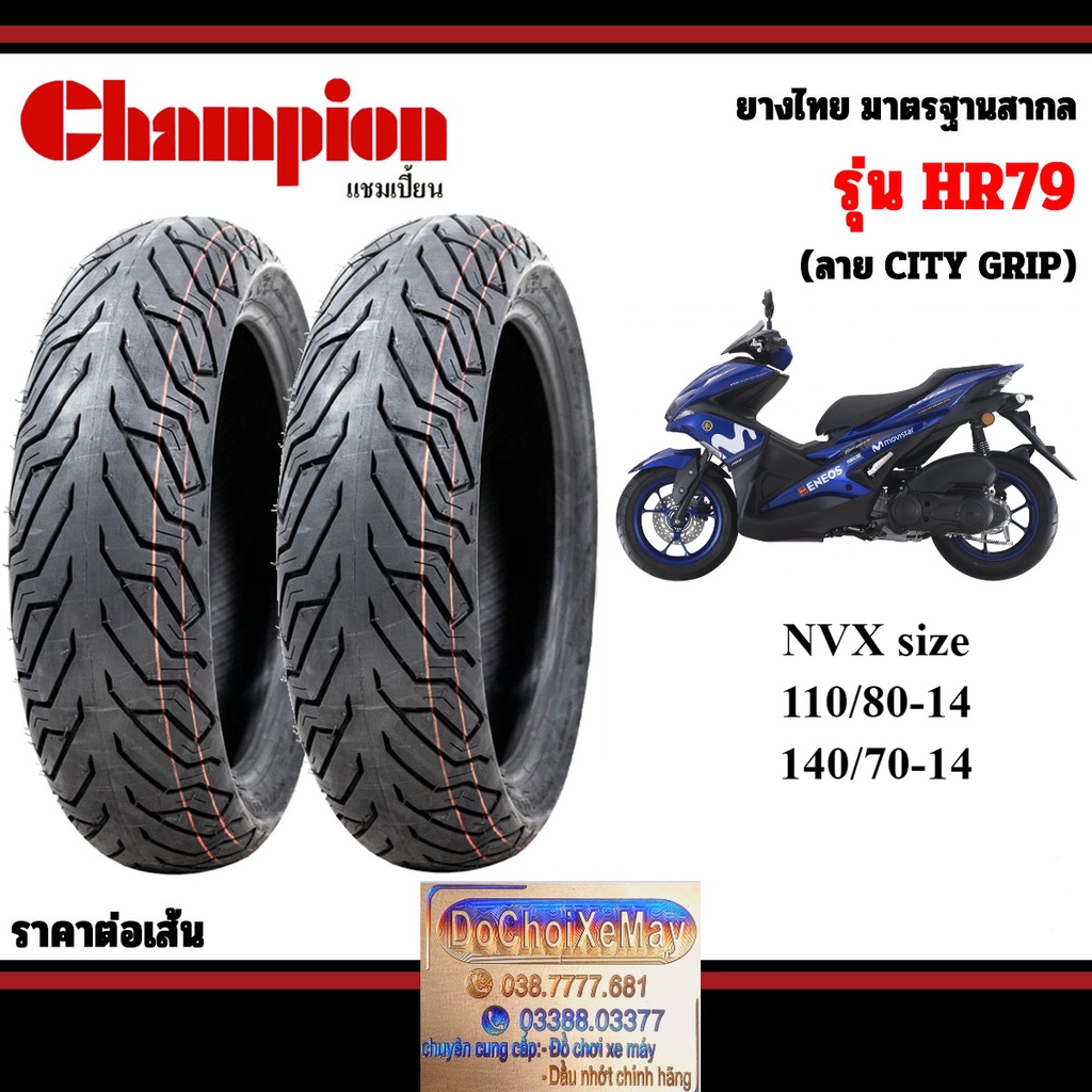Vỏ lốp CHAMPION cho NVX Size zin 110/80-14 và 140/70-14 gai City Grip SHR79 bám đường, chống đinh chống nước Thái Lan