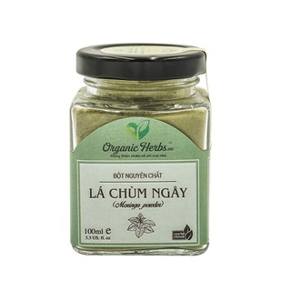 Bột Chùm Ngây Nguyên Chất 100% Loại 1 Organic Herbs (Moringa Powder)